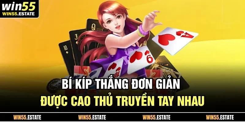 Bí kíp thắng đơn giản được cao thủ truyền tay nhau 