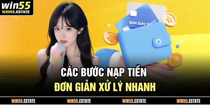 Các bước nạp tiền đơn giản xử lý nhanh 