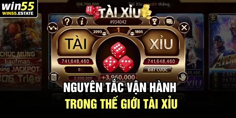 Nguyên tắc vận hành trong thế giới tài xỉu